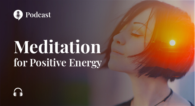 Meditation for Positive Energy